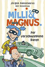 Milli & Magnus - DER VERSCHWUNDENE BARON