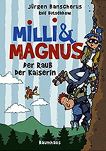 Milli & Magnus - DER RAUB DER KAISERIN